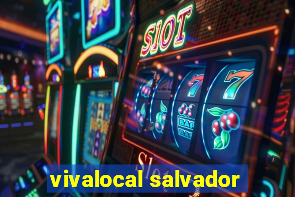 vivalocal salvador